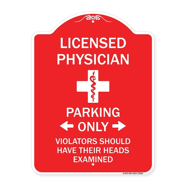 Signmission Licensed Physician Parking Only Violators Should Have Their Heads Examined, A-DES-RW-1824-23886 A-DES-RW-1824-23886 - main